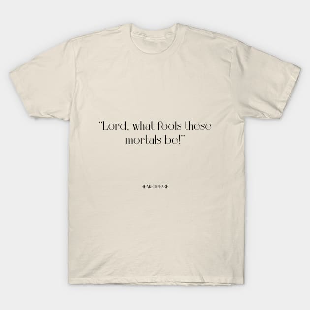 Shakespare about fools T-Shirt by WrittersQuotes